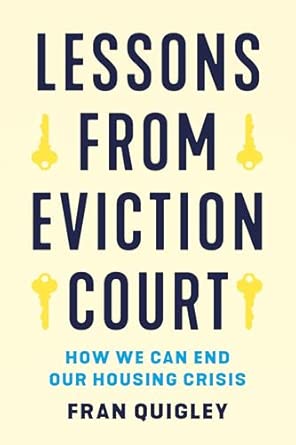 Lessons from eviction court : how we can end our housing crisis