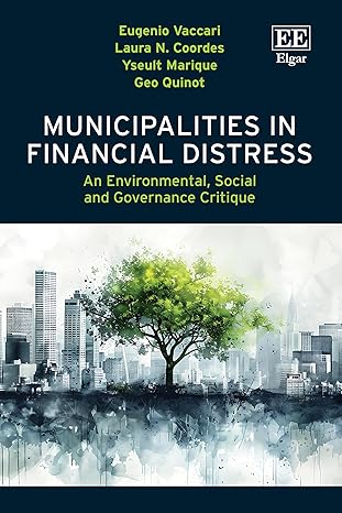 Municipalities in financial distress : an environmental, social and governance critique