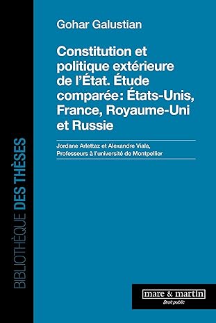 Constitution et politique extérieure de l'Etat : étude comparée : Etats-Unis, France, Royaume-Uni et Russie