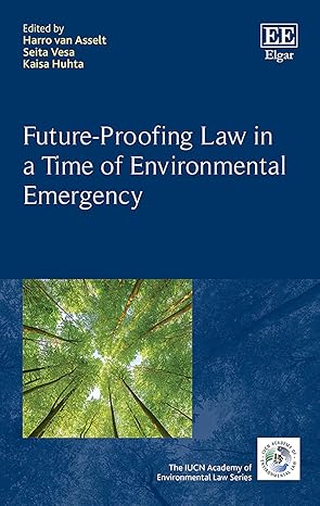 Future-proofing law in a time of environmental emergency