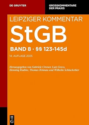 Strafgesetzbuch : Leipziger Kommentar : Großkommentar. Band 8, §§ 123 bis 145d