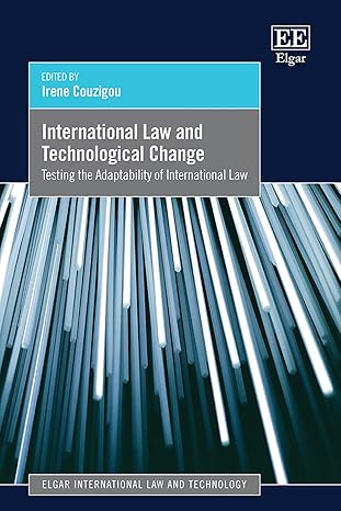 International law and technological change : testing the adaptability of international law