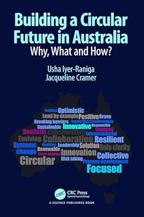 Building a circular future in Australia : why, what and how?