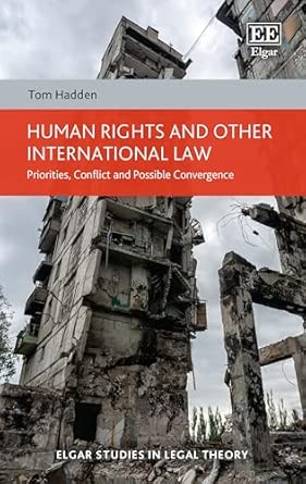 Human rights and other international law : priorities, conflict and possible convergence