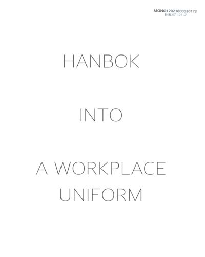 (2020) 한복 근무복디자인 프로젝트 = Hanbok into a workplace uniform