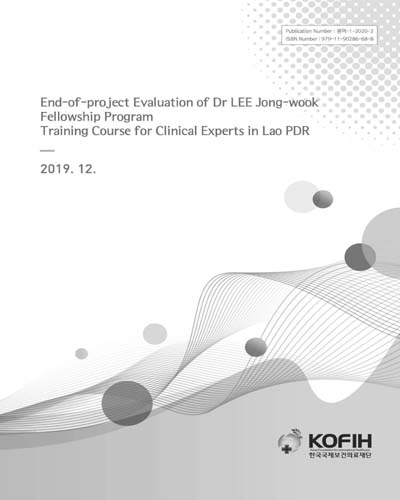 End-of-project evaluation of Dr Lee Jong-wook fellowship program training course for clinical experts in Lao PDR