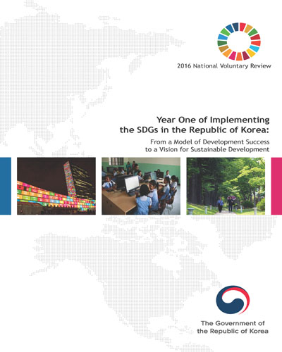 Year one of implementing the SDGs in the republic of Korea : from a model of development success to a vision for sustainable development