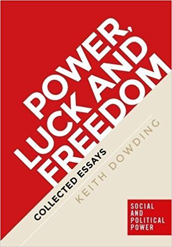 Power, luck and freedom : collected essays