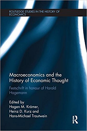Macroeconomics and the history of economic thought : festschrift in honour of Harald Hagemann