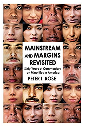 Mainstream and margins revisited : sixty years of commentary on minorities in America