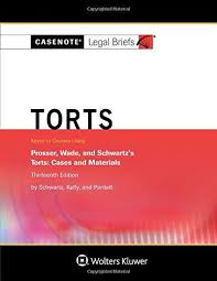 Torts : keyed to courses using : prosser, Wade, and Schwartz's torts: cases and materials