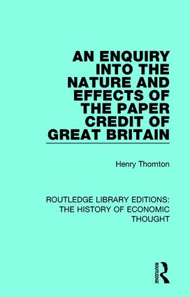 An enquiry into the nature and effects of the paper credit of Great Britain