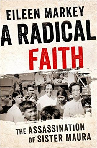 A radical faith : the assassination of Sister Maura