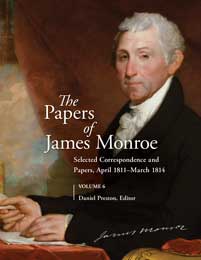 The papers of James Monroe. Volumne 6, Selected correspondence and papers, April 1811 - March 1814