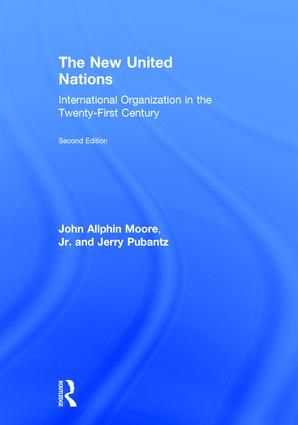 The new United Nations : international organization in the twenty-first century