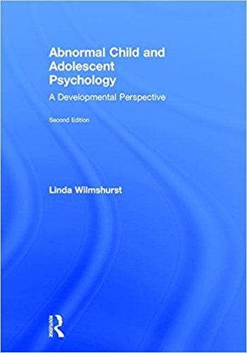 Abnormal child and adolescent psychology : a developmental perspective