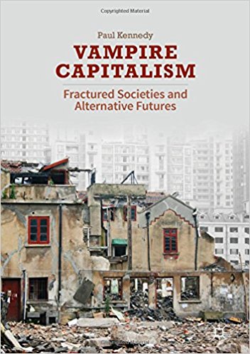 Vampire capitalism : fractured societies and alternative futures