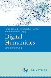 Digital Humanities : eine Einführung