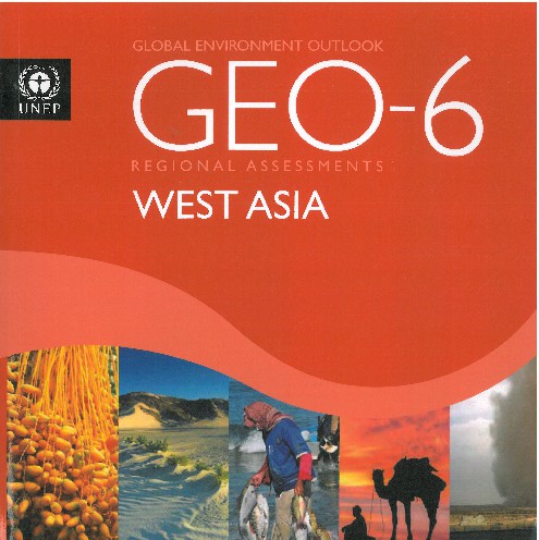 Global environment outlook GEO-6 : regional assessment for West Asia