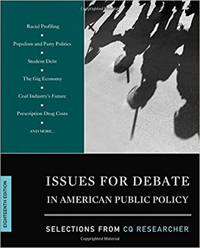 Issues for debate in American public policy : selections from CQ Researcher.
