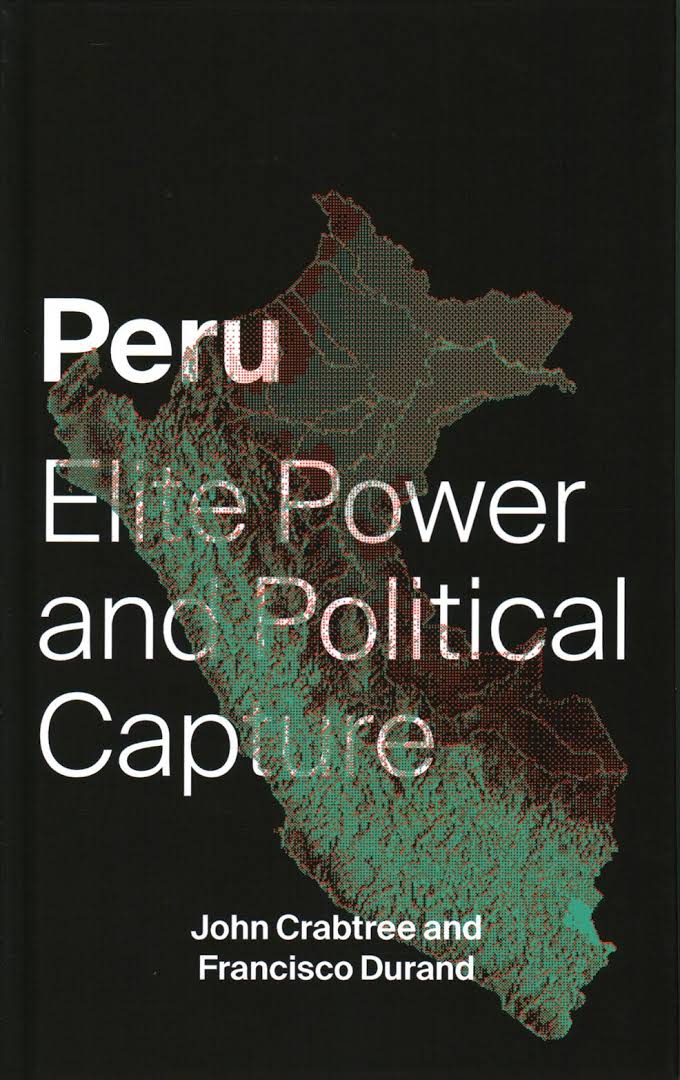 Peru : elite power and political capture