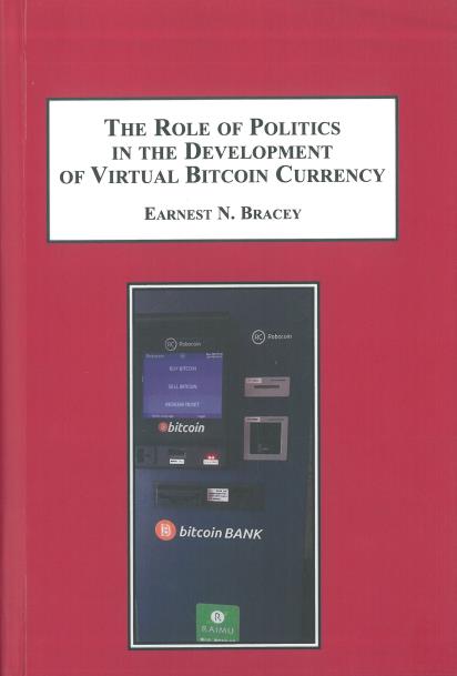 The role of politics in the development of virtual bitcoin currency