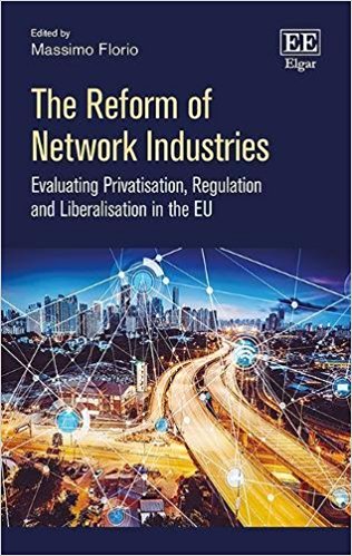 The reform of network industries : evaluating privatisation, regulation and liberalisation in the EU