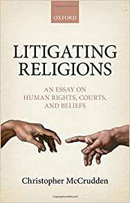 Litigating religions : an essay on human rights, courts, and beliefs