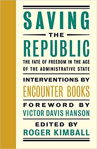 Saving the republic : the fate of freedom in the age of the administrative state
