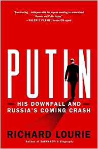 Putin : his downfall and Russia's coming crash