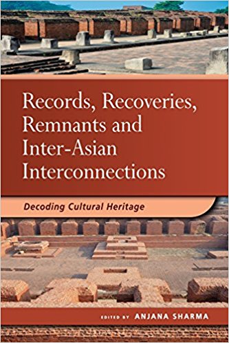 Records, recoveries, remnants and inter-Asian interconnections : decoding cultural heritage