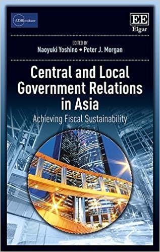 Central and local government relations in Asia : achieving fiscal sustainability