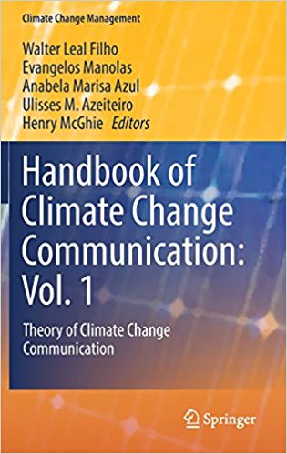 Handbook of climate change communication. Volume 1, Theory of climate change communication
