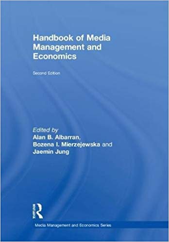 Handbook of media management and economics