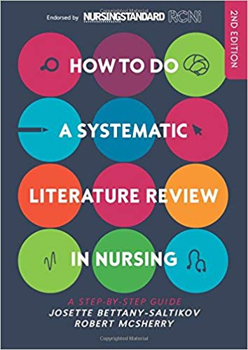How to do a systematic literature review in nursing : a step-by-step guide