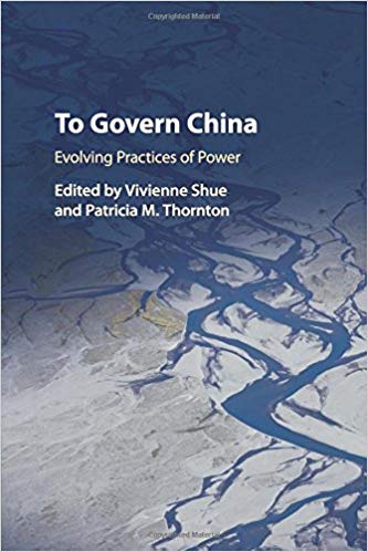 To govern China : evolving practices of power