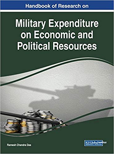 Handbook of research on military expenditure on economic and political resources