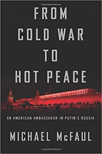 From Cold War to hot peace : an American ambassador in Putin's Russia