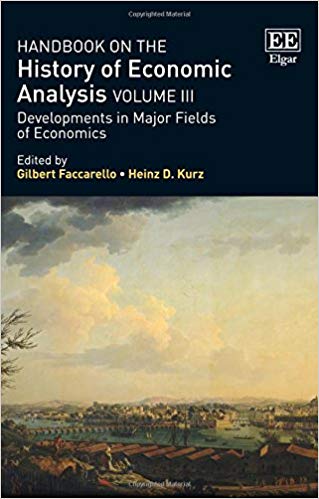Handbook on the history of economic analysis. Volume 3, Developments in major fields of economics