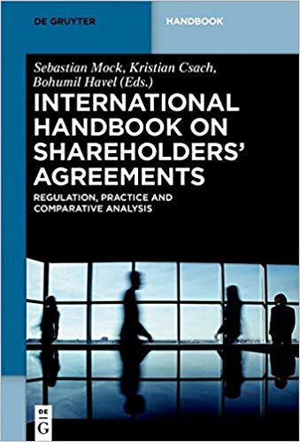 International handbook on shareholders' agreements : regulation, practice and comparative analysis