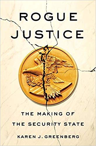 Rogue justice : the making of the security state
