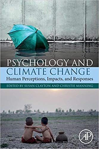 Psychology and climate change : human perceptions, impacts, and responses