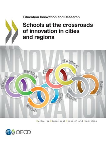 Schools at the crossroads of innovation in cities and regions / OECD.