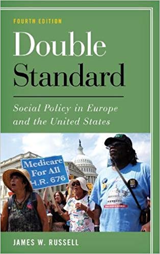 Double standard : social policy in Europe and the United States