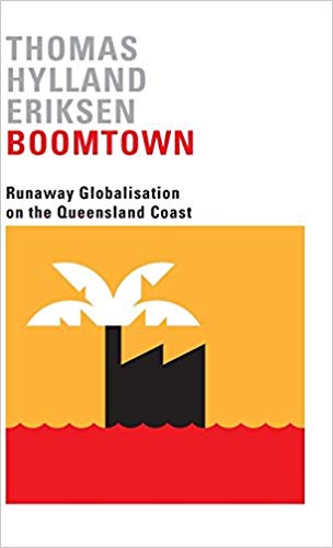 Boomtown : runaway globalisation on the Queensland coast