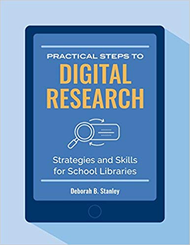 Practical steps to digital research : strategies and skills for school libraries