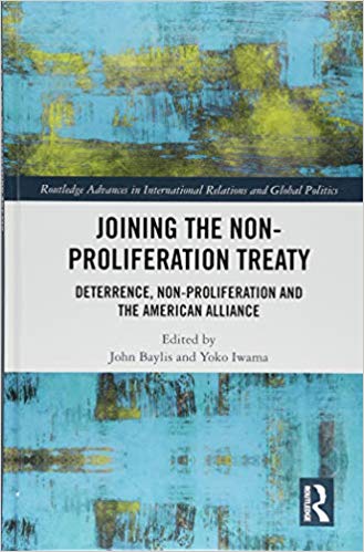 Joining the non-proliferation treaty : deterrence, non-proliferation and the American alliance