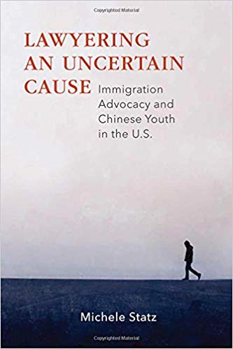 Lawyering an uncertain cause : immigration advocacy and Chinese youth in the U.S.