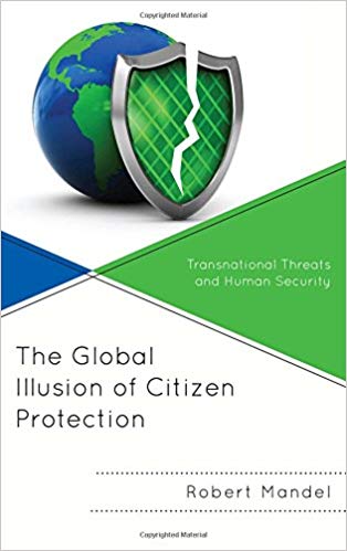 The global illusion of citizen protection : transnational threats and human security