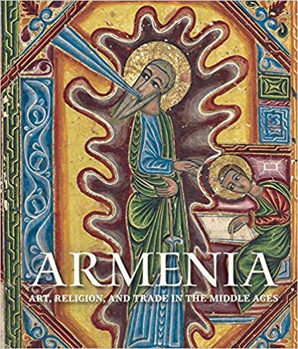 Armenia : art, religion, and trade in the Middle Ages